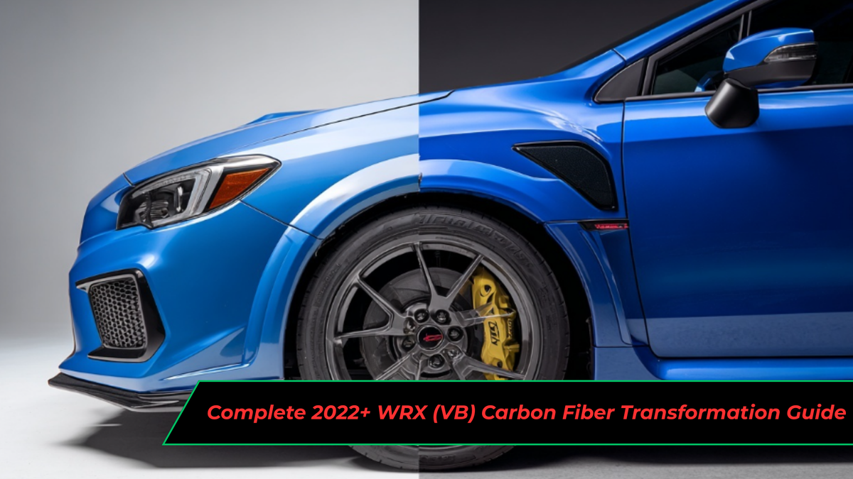 Complete 2022+ WRX (VB) Carbon Fiber Transformation Guide